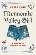 Mennonite Valley Girl