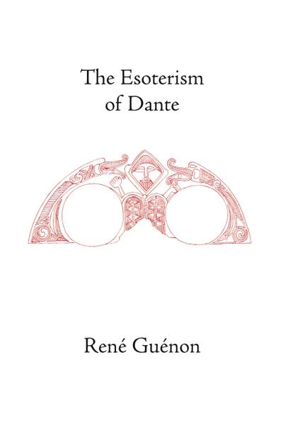 Guenon, R: Esoterism of Dante
