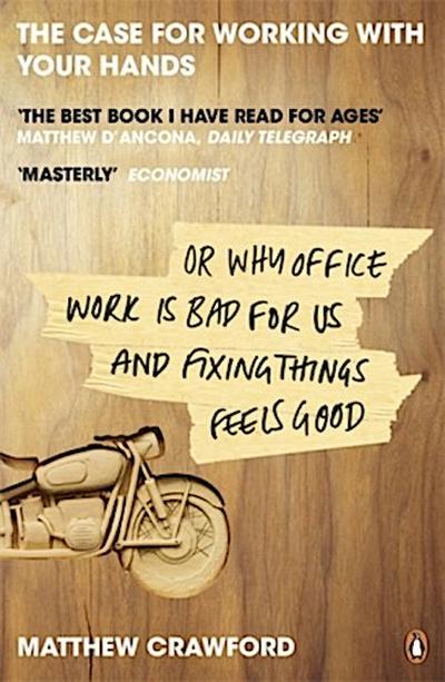 The Case for Working with Your Hands