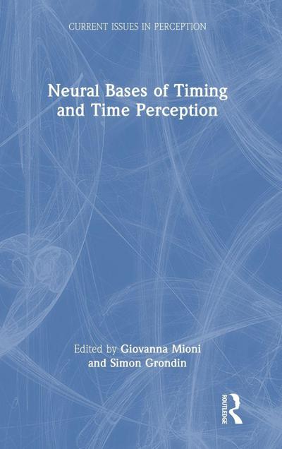 Neural Bases of Timing and Time Perception