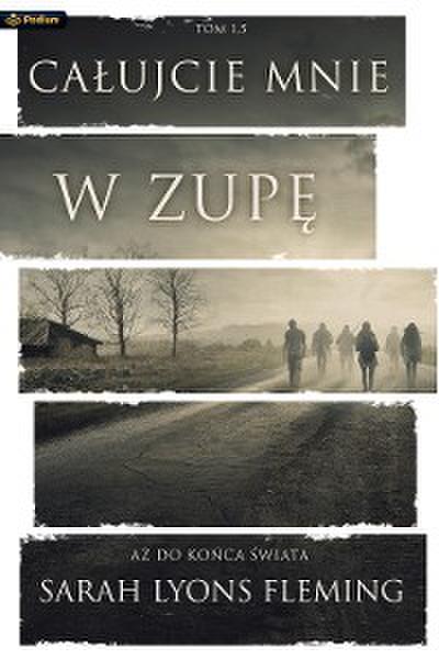 Całujcie mnie w zupę