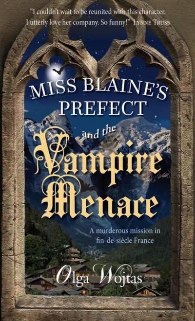 Miss Blaine’s Prefect and the Vampire Menace