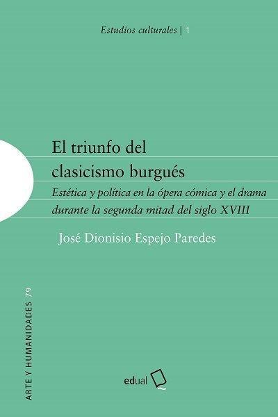El triunfo del clasicismo burgués