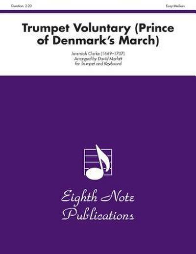 Trumpet Voluntary (the Prince of Denmark’s March)
