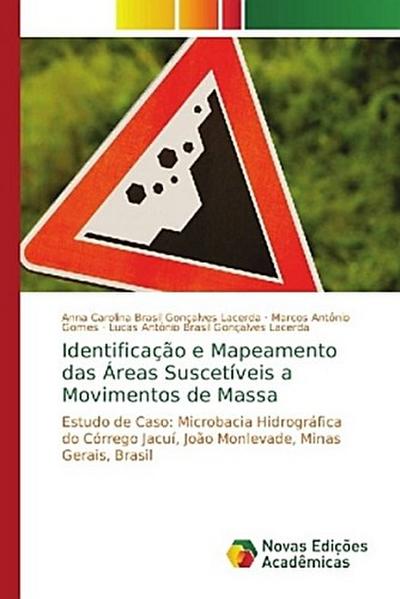 Identificação e Mapeamento das Áreas Suscetíveis a Movimentos de Massa