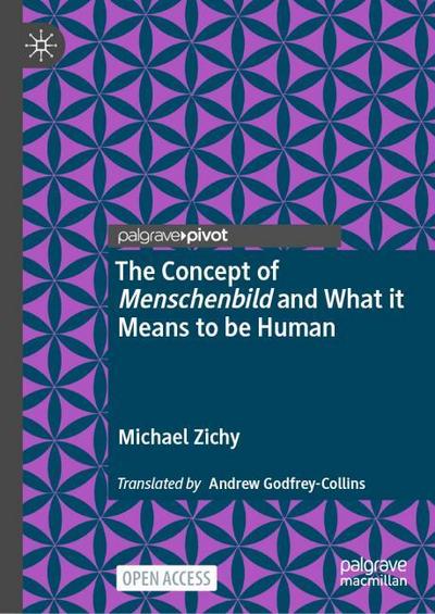 The Concept of Menschenbild and What it Means to be Human