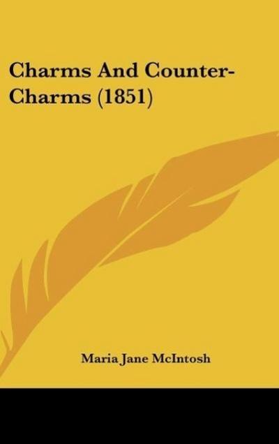 Charms And Counter-Charms (1851)