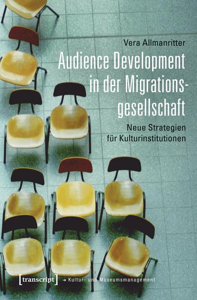 Audience Development in der Migrationsgesellschaft