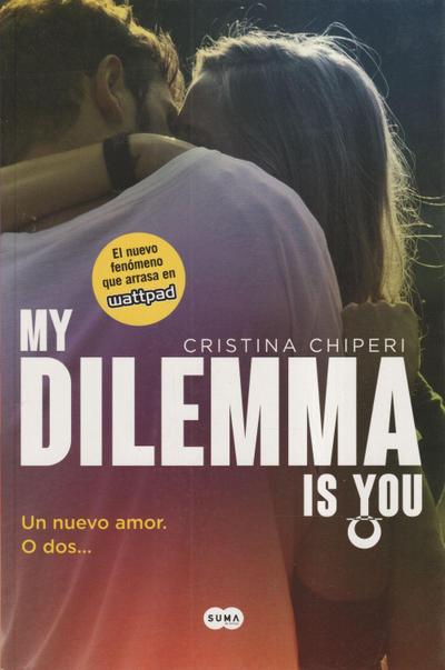 My dilemma is you 1. Un nuevo amor o dos