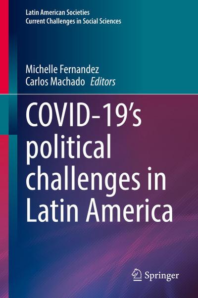 COVID-19’s political challenges in Latin America