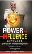 The Power Of Influence Revealed