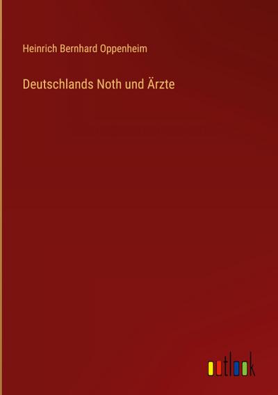 Deutschlands Noth und Ärzte