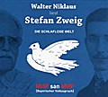 Walter Niklaus liest Stefan Zweig