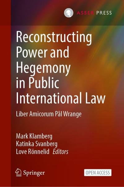 Reconstructing Power and Hegemony in Public International Law