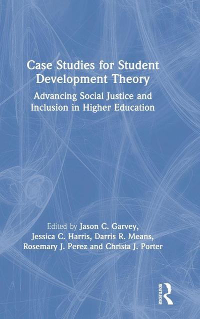 Case Studies for Student Development Theory