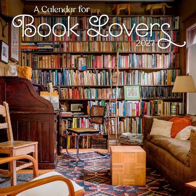 A Calendar for Book Lovers Wall Calendar 2027 