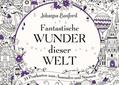 Fantastische Wunder dieser Welt