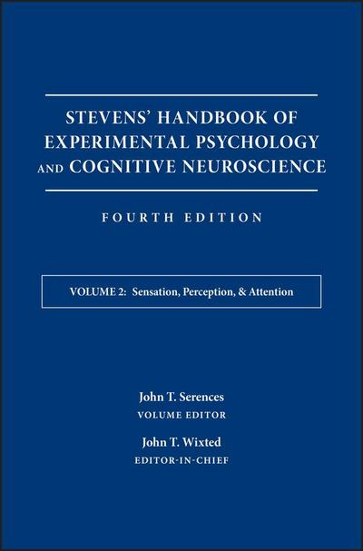 Stevens’ Handbook of Experimental Psychology and Cognitive Neuroscience, Volume 2, Sensation, Perception, and Attention