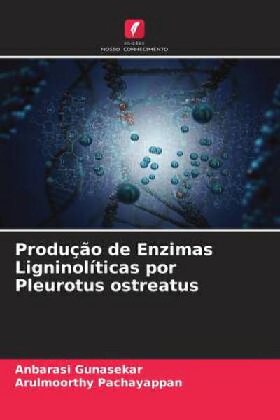 Produção de Enzimas Ligninolíticas por Pleurotus ostreatus