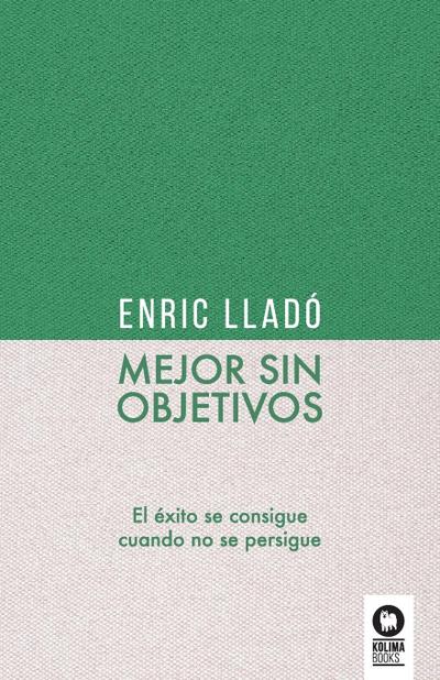 Mejor sin objetivos