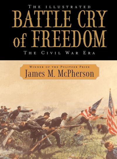 The Illustrated Battle Cry of Freedom