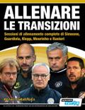 ALLENARE LE TRANSIZIONI - Sessioni di allenamento complete di Simeone, Guardiola, Klopp, Mourinho e Ranieri