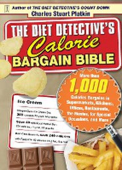 Diet Detective’s Calorie Bargain Bible