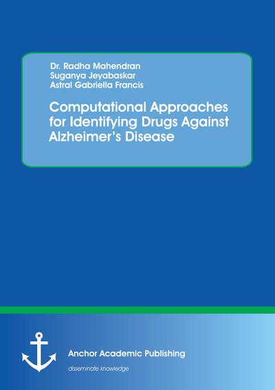 Computational Approaches for Identifying Drugs Against Alzheimer’s Disease