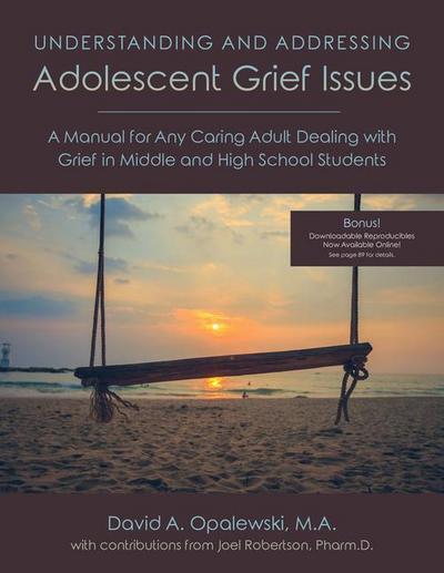 Understanding and Addressing Adolescent Grief Issues