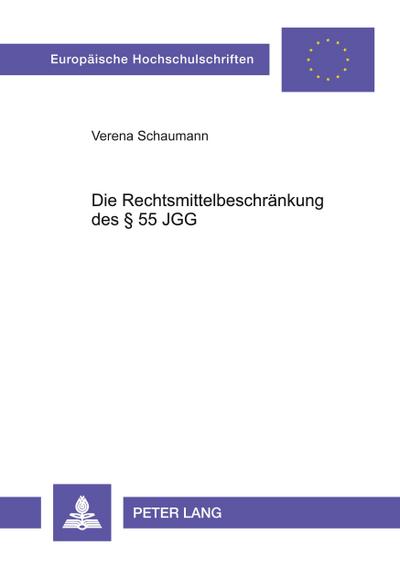 Die Rechtsmittelbeschränkung des § 55 JGG