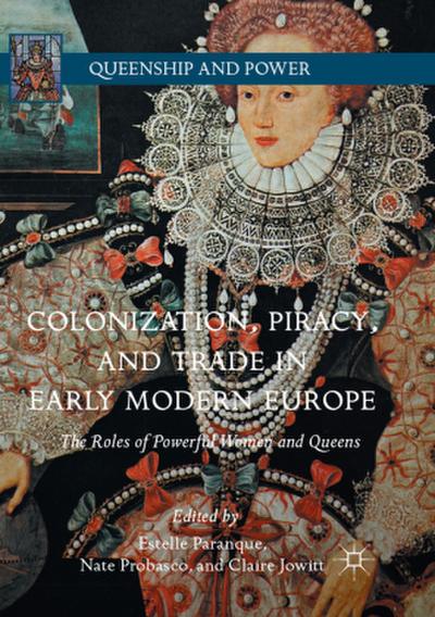 Colonization, Piracy, and Trade in Early Modern Europe