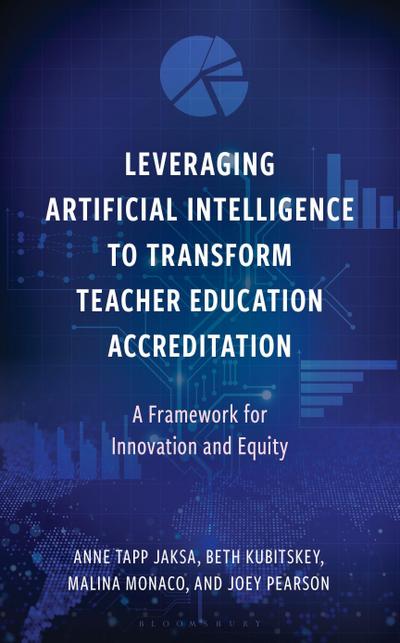 Leveraging Artificial Intelligence to Transform Teacher Education Accreditation