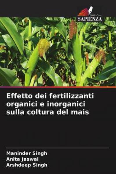 Effetto dei fertilizzanti organici e inorganici sulla coltura del mais