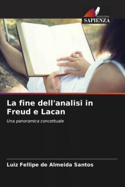 La fine dell’analisi in Freud e Lacan