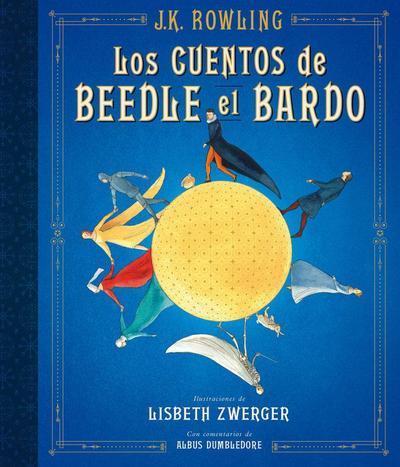 Los Cuentos de Beedle El Bardo (Edición Ilustrada) / The Tales of Beedle the Bard (Illustrated Edition)