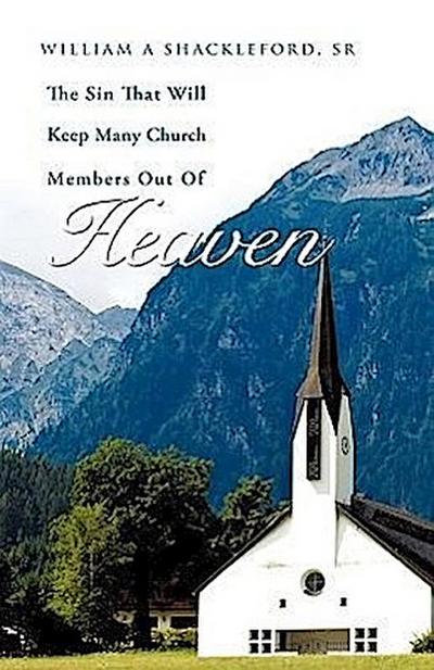 The Sin That Will Keep Many Church Members Out of Heaven