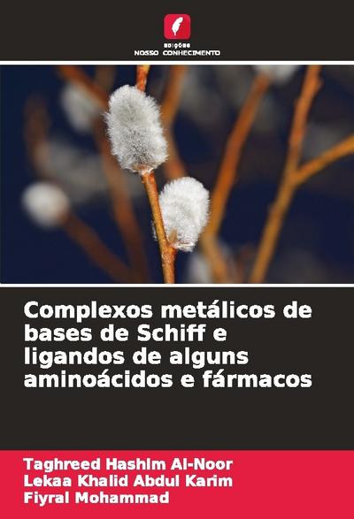 Complexos metálicos de bases de Schiff e ligandos de alguns aminoácidos e fármacos