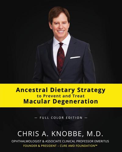 Ancestral Dietary Strategy to Prevent and Treat Macular Degeneration
