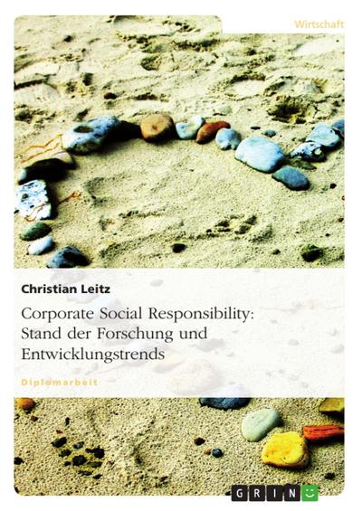Corporate Social Responsibility - Stand der Forschung und Entwicklungstrends
