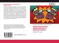 Autoritarismos, Autonomías y Democracias