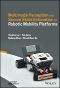 Multimodal Perception and Secure State Estimation for Robotic Mobility  Platforms