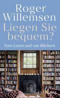 Liegen Sie bequem? Vom Lesen und von Büchern