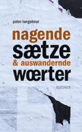 nagende sätze & auswandernde wörter
