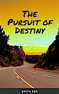 The Pursuit of Destiny
