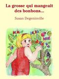 La grosse qui mangeait des bonbons