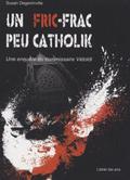Un Fric-Frac peu catholik