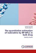 The quantitative estimation of ivabradine by RP-HP