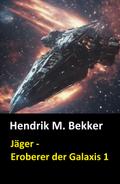 Jäger - Eroberer der Galaxis 1