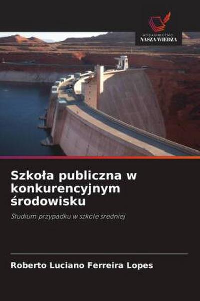 Szko¿a publiczna w konkurencyjnym ¿rodowisku