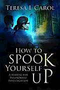 How To Spook Yourself Up